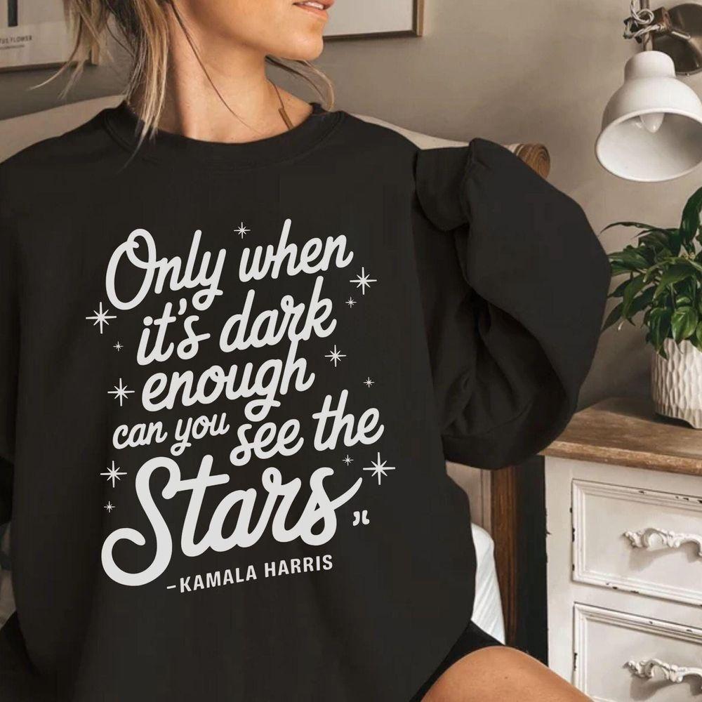Only When It Is Dark Enough Can You See The Stars 2 Vuitino Merch